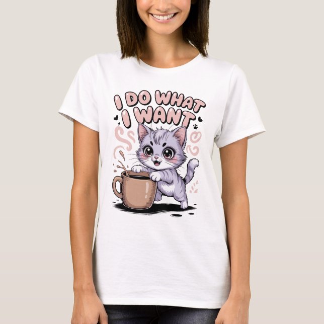 Eu Faço o Que Quero Camiseta Divertida de Gato | K (Frente)