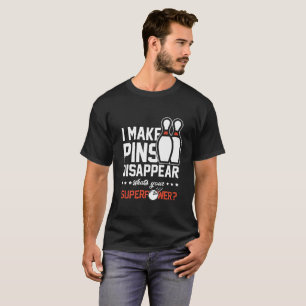 Eu faço os pinos desaparecer t-shirt da boliche