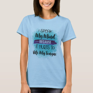 Eu falo a minha mente T-Shirt