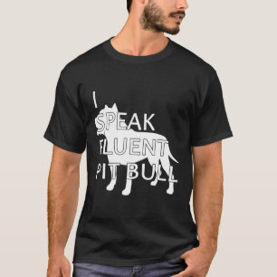 Eu Falo Camisa Fluent Pit Bull Para Os Proprietári