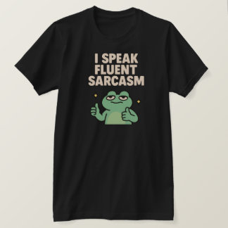 Eu Falo Fluent Sarcasm Engraçado Sapo T-Shirt