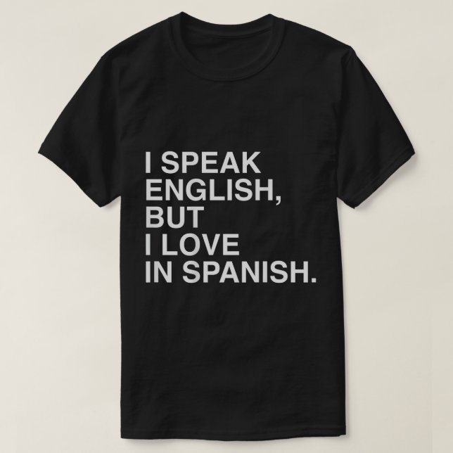 Eu Falo Inglês Mas Eu Adoro Camiseta Espanhola (Frente do Design)