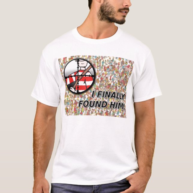 Eu Finalmente O Encontrei Camisa engraçada do atir (Frente)