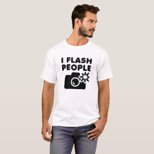 Eu Flasho Pessoas Camiseta Divertida