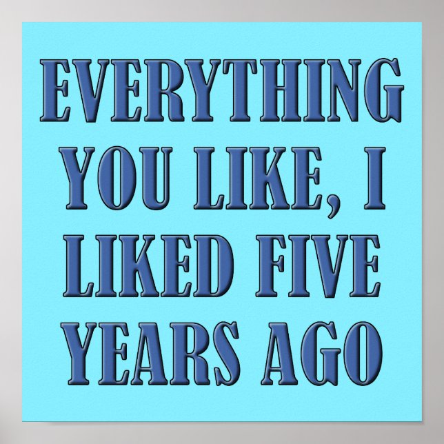 Eu Gostei Disso Primeiro Sinal De Poster Engraçado (Frente)