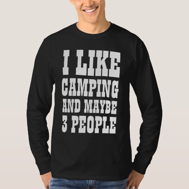 EU GOSTO DE ACAMPAR E TALVEZ 3 PESSOAS Camiseta (Frente)