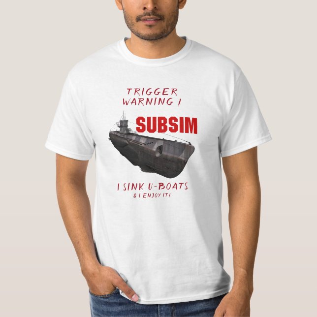 Eu gosto de afundar U-Boats T-Shirt (Frente)