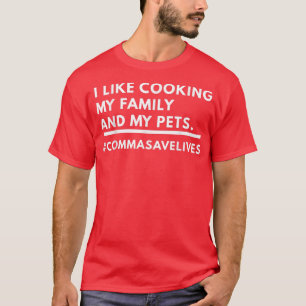 Eu Gosto De Cozinhar Minha Família E Minha Camisa 