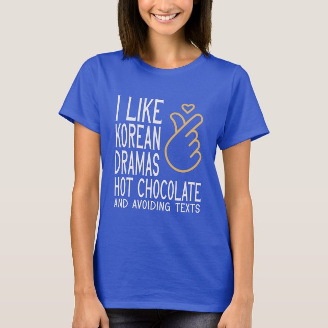 EU GOSTO DE DRAMAS COREANOS E T-Shirt CHOCOLATE QU (Frente)