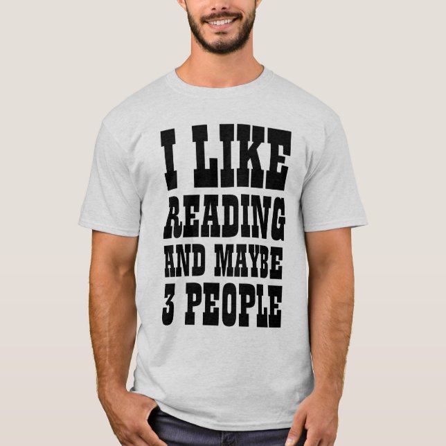 Eu GOSTO DE LER E TALVEZ 3 PESSOAS Camiseta (Frente)