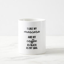 Eu gosto de meu rímel… Caneca de café