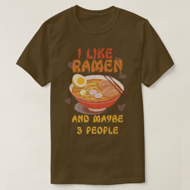 Eu Gosto De Ramen E Talvez 3 Pessoas Camisas Japon (Frente do Design)