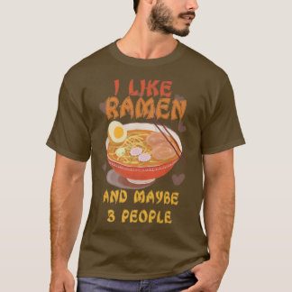 Eu Gosto De Ramen E Talvez 3 Pessoas Camisas Japon