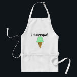 Eu grito o avental do sorvete<br><div class="desc">Eu grito. Você grita. Nós todo o gritar para este "mim gritamos avental do sorvete". As características de design um cone tirado mão do waffle com uma colher tentador do sorvete colorido pistachio e das palavras, "eu grito!" Este é o avental perfeito para sua pessoa favorita que é doce, mas...</div>