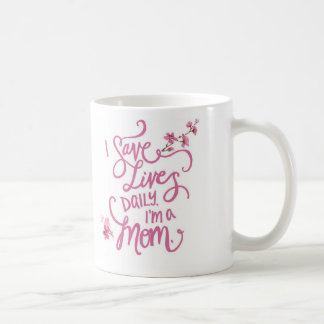 Eu Guardo Vidas Diariamente. Sou mãe. Caneca