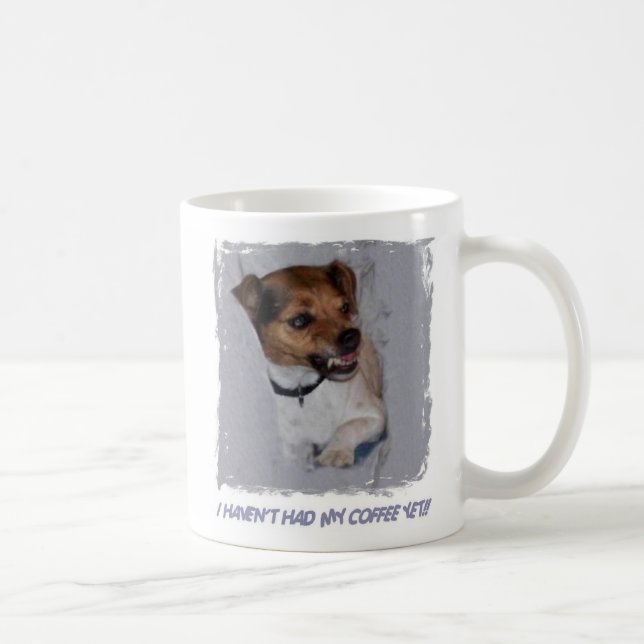 EU HAVENT TIVE MEU CAFÉ CONTUDO CANECAS (Direita)