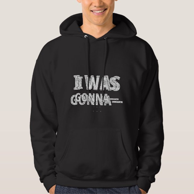 Eu Iria Colocar o Capuz — Camiseta Divertida ND Ca (Frente)