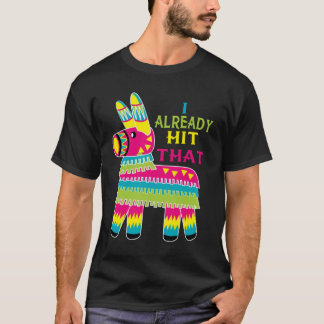 Eu Já Acertei O Pinata T-Shirt Cinco de Mayo