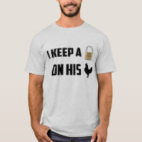 Eu mantenho-o fechado na camisa da castidade