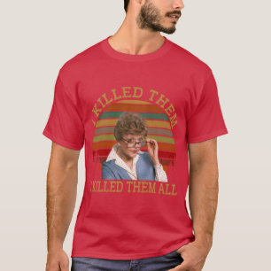 Eu Matei Todos Eles Murder She Wrote Camiseta Jess