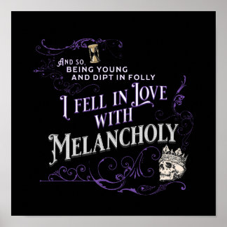 Eu me apaixonei por Melancholy | Poe Quote Poster