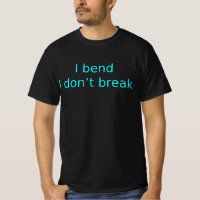 "Eu Me Dobro, Não Quebro – Camiseta de Citação de