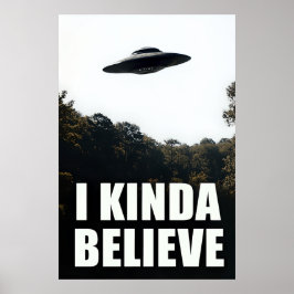 Eu meio que acredito em OVNI Poster - Alienígena W
