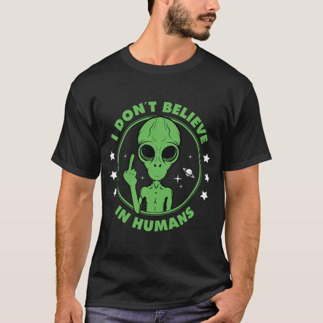 Eu Não Acredito Em Humanos Camiseta Divertida De A (Frente)