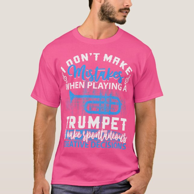 Eu Não Começo Erros Ao Tocar Uma Camisa De Trompet (Frente)
