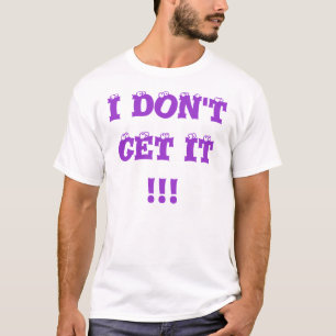 Eu não lhe obtenho a camiseta