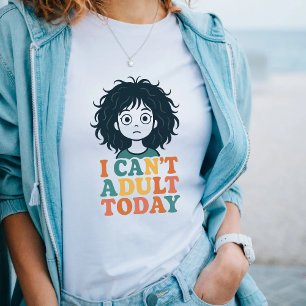 "Eu não posso adultar hoje" Camisa de humor pregui