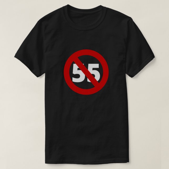 Eu não posso dirigir 55 Classic T-Shirt (Frente do Design)