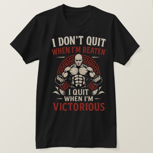 Eu não saio até a camiseta vitoriosa (Frente do Design)