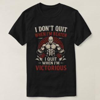 Eu não saio até a camiseta vitoriosa
