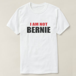 EU NÃO SOU BERNIE. CAMISA IDÊNTICA