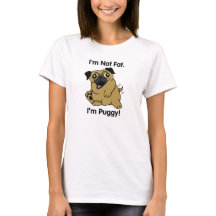 Eu não sou gordo. Eu sou Puggy! T-shirt bonito do