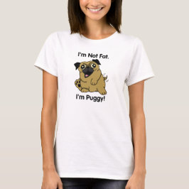 Eu não sou gordo. Eu sou Puggy! T-shirt bonito do