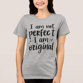 Eu não sou perfeito, eu sou t-shirt original