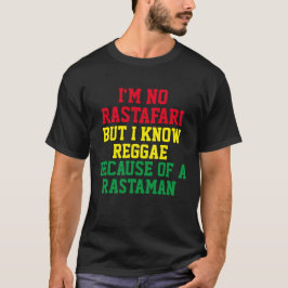 EU NÃO SOU RASTAFARI MAS EU SEI SOBRE A T-Shirt RE