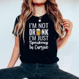 Eu não sou uma camisa engraçada Bebado