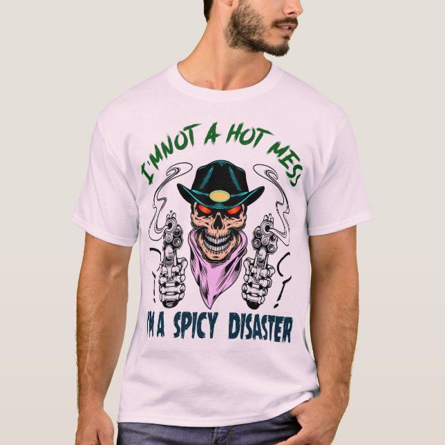 Eu não sou uma "Mess quente" Eu sou uma camiseta d (Frente)