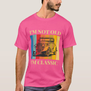 Eu Não Sou Velho, Eu Sou Camiseta Clássica