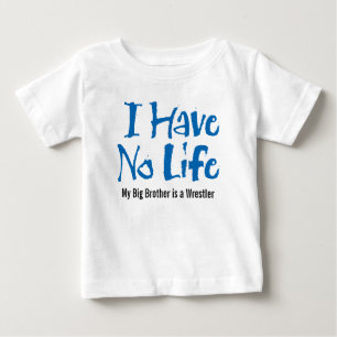 Eu Não Tenho Vida (Lutador) Camiseta De Bebê