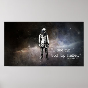 "Eu não ver nenhum poster de Yuri Gagarin do deus