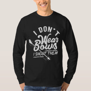 Eu não Visto Arcos Eu atiro neles, Camisa de Arras