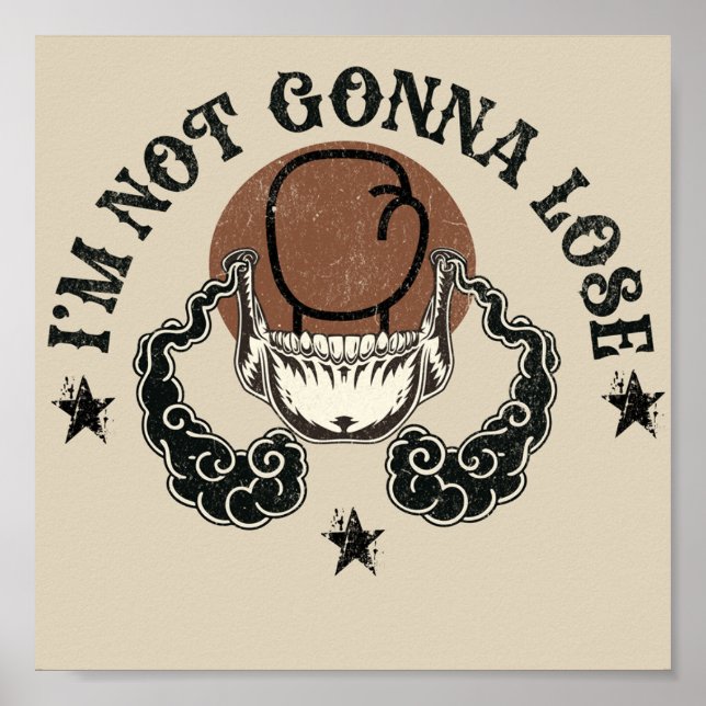 Eu não vou perder Posters e Impressões de arte (Frente)