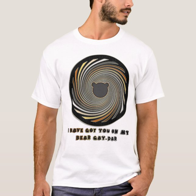Eu obtive-o em minha camisa do Gay-Dar do urso (Frente)