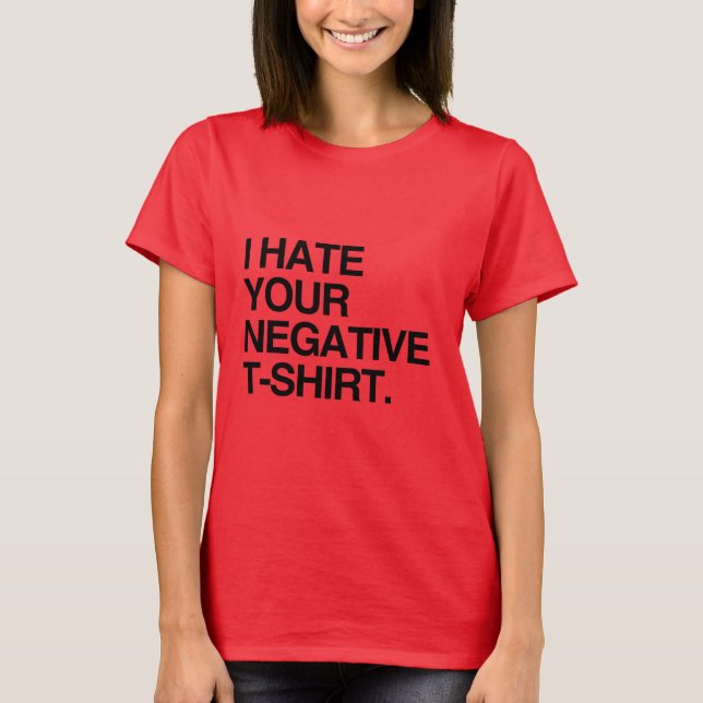EU ODEIO SUA CAMISETA NEGATIVA (Frente)
