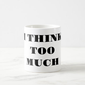 Eu Penso Demais - Caneca de Café