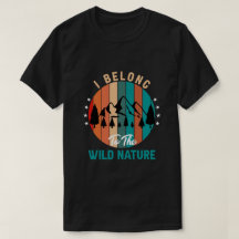 Eu pertenço à Wild Nature T-Shirt